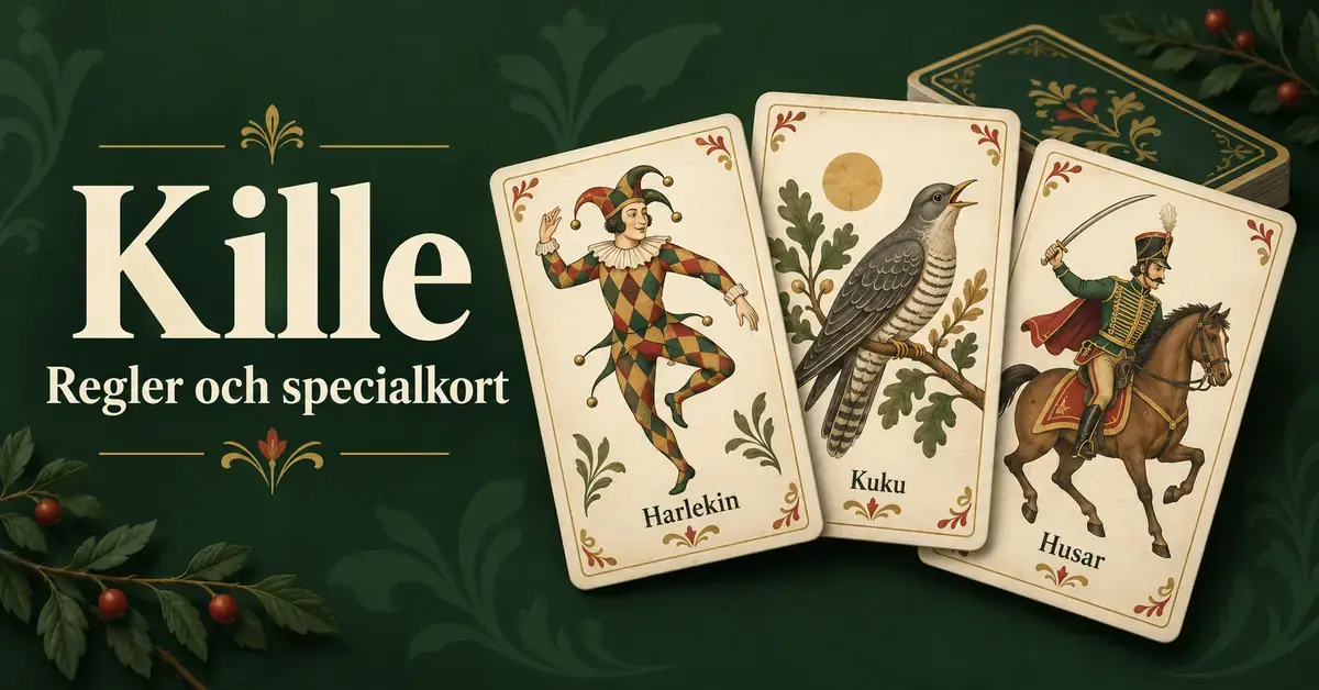 Illustrerade Killekort med Harlekin, Kuku och Husar mot en mörkgrön bakgrund med texten ”Kille – Regler och specialkort”.