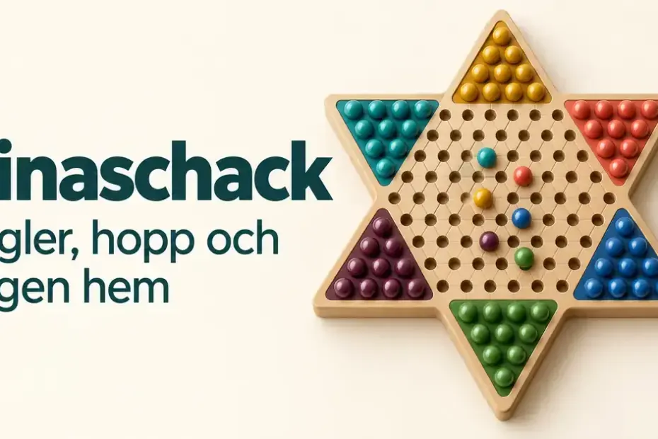 Stjärnformat kinaschacksbräde i trä med färgglada kulor bredvid texten ”Kinaschack – Regler, hopp och vägen hem”.